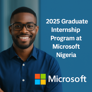 Image showing a young Nigerian professional in a corporate tech setting representing Microsoft Nigeria Graduate Internship Program 2025.